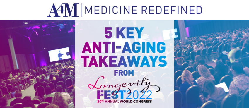 5 Key Anti-Aging Takeaways From LongevityFest 2022