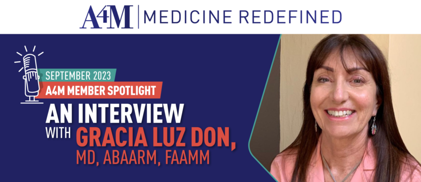 September 2023 A4M Member Spotlight: Gracia Luz Don, MD, ABAARM, FAAMM