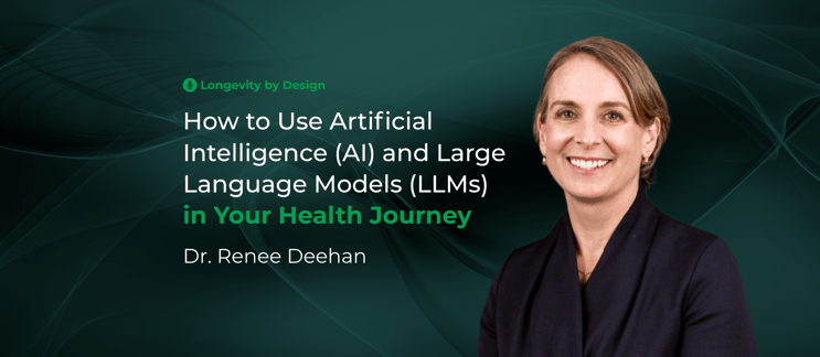 How to Use Artificial Intelligence (AI) and Large Language Models (LLMs) in Your Health Journey